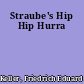 Straube's Hip Hip Hurra