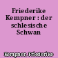 Friederike Kempner : der schlesische Schwan