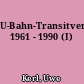 U-Bahn-Transitverkehr 1961 - 1990 (I)
