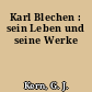 Karl Blechen : sein Leben und seine Werke