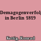 Demagogenverfolgungen in Berlin 1819