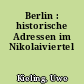 Berlin : historische Adressen im Nikolaiviertel