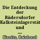 Die Entdeckung der Rüdersdorfer Kalksteinlagerstätte und die Entstehung des Königlich Preußischen Bergamtes Rüdersdorf (Teil 1)