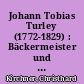 Johann Tobias Turley (1772-1829) : Bäckermeister und autodidaktischer Orgelbauer in Treuenbrietzen