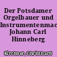 Der Potsdamer Orgelbauer und Instrumentenmacher Johann Carl Hinneberg (1767-1841)