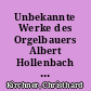 Unbekannte Werke des Orgelbauers Albert Hollenbach (1850-1904) im Land Brandenburg