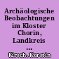 Archäologische Beobachtungen im Kloster Chorin, Landkreis Barnim, zwischen 1990 und 1992