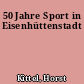 50 Jahre Sport in Eisenhüttenstadt