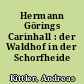 Hermann Görings Carinhall : der Waldhof in der Schorfheide