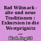 Bad Wilsnack - alte und neue Traditionen : Exkursion in die Westprignitz am 14. September 1996