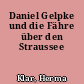 Daniel Gelpke und die Fähre über den Straussee