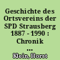 Geschichte des Ortsvereins der SPD Strausberg 1887 - 1990 : Chronik - Texte - Illustrationen ; Ausstellungsbegleitbroschüre