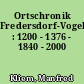 Ortschronik Fredersdorf-Vogelsdorf : 1200 - 1376 - 1840 - 2000