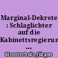 Marginal-Dekrete : Schlaglichter auf die Kabinettsregierung Friedrich Wilhelms I.