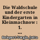 Die Waldschule und der erste Kindergarten in Kleinmachnow : 1. und 2. Teil