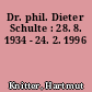 Dr. phil. Dieter Schulte : 28. 8. 1934 - 24. 2. 1996