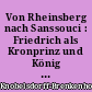 Von Rheinsberg nach Sanssouci : Friedrich als Kronprinz und König und sein Architekt Georg Wenceslaus von Knobelsdorff