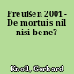 Preußen 2001 - De mortuis nil nisi bene?