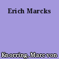 Erich Marcks