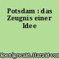 Potsdam : das Zeugnis einer Idee