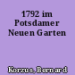 1792 im Potsdamer Neuen Garten