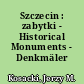 Szczecin : zabytki - Historical Monuments - Denkmäler