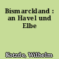 Bismarckland : an Havel und Elbe