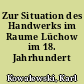 Zur Situation des Handwerks im Raume Lüchow im 18. Jahrhundert
