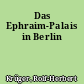 Das Ephraim-Palais in Berlin