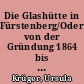 Die Glashütte in Fürstenberg/Oder von der Gründung 1864 bis zum Ende des 19. Jahrhunderts