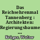 Das Reichsehrenmal Tannenberg : Architekten: Regierungsbaumeister a. D. Professor Johannes und Walter Krüger, Berlin