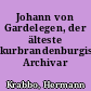 Johann von Gardelegen, der älteste kurbrandenburgische Archivar