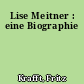 Lise Meitner : eine Biographie
