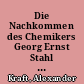 Die Nachkommen des Chemikers Georg Ernst Stahl (1659-1734) : Ergänzungen und Korrekturen