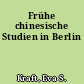 Frühe chinesische Studien in Berlin