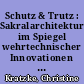 Schutz & Trutz : Sakralarchitektur im Spiegel wehrtechnischer Innovationen im Mittelalter