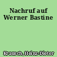 Nachruf auf Werner Bastine