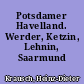 Potsdamer Havelland. Werder, Ketzin, Lehnin, Saarmund