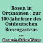 Rosen in Ortsnamen : zur 100-Jahrfeier des Ostdeutschen Rosengartens in forst (Lausitz)