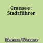 Gransee : Stadtführer