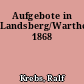 Aufgebote in Landsberg/Warthe 1868