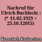 Nachruf für Ulrich Buchholz : (* 11.02.1929 + 23.10.12015)