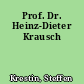 Prof. Dr. Heinz-Dieter Krausch