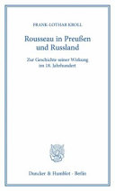 Rousseau in Preußen und Russland : zur Geschichte seiner Wirkung im 18. Jahrhundert