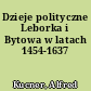 Dzieje polityczne Leborka i Bytowa w latach 1454-1637