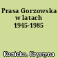 Prasa Gorzowska w latach 1945-1985