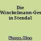 Die Winckelmann-Gesellschaft in Stendal
