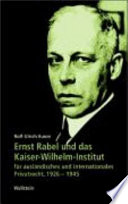 Ernst Rabel und das Kaiser-Wilhelm-Institut für ausländisches und internationales Privatrecht : 1926 - 1945