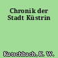 Chronik der Stadt Küstrin