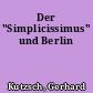 Der "Simplicissimus" und Berlin